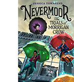 Nevermoor - The Trials of Morrigan Crow