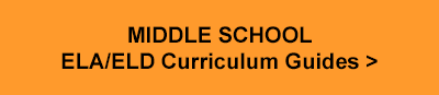 Middle School ELA/ELD Curriculum Guides 
