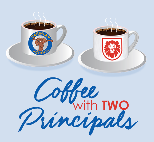   Coffee with Two Principals