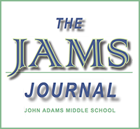  John Adams Middle School JAMS Journal