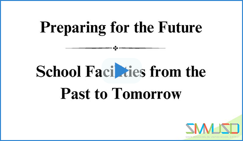 Preparing for SMMUSD's future