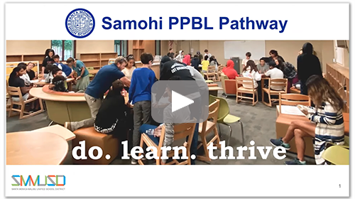 Samohi PPBL Pathway Presentation video - student to student Samohi PPBL Pathway Presentation video - student to student
