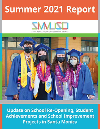 Update on Re-opening, Student Achievements & School Improvement Projects in Santa Monica