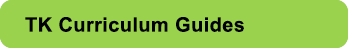 TK Curriculum Guides