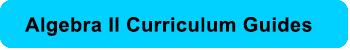 Algebra 2 Curriculum Guides