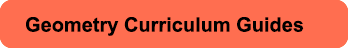 Geometry Curriculum Guides