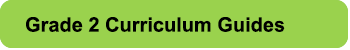 Grade 2 Curriculum Guides