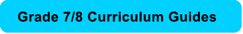 Grade 7/8 Curriculum Guides
