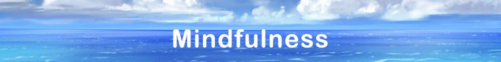 Mindfulness