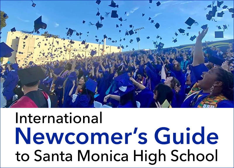 International Newcomer's Guide to Santa Monica High School